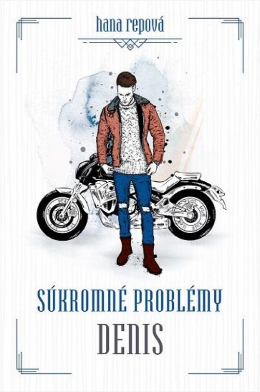 Kniha: Súkromné problémy - Denis - Repová Hana