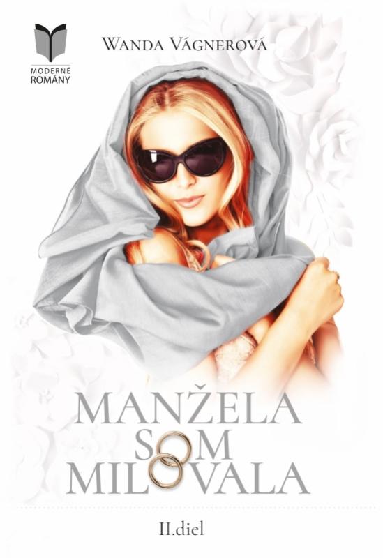 Kniha: Manžela som milovala 2 - Vágnerová Wanda