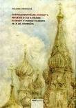 Kniha: Transcendentálne hodnoty, reflexie o zle a dráme slobody v ruskej filozofii 19. a 20. storočia - Helena Hrehová