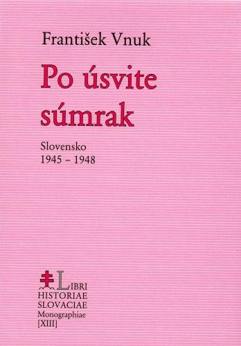 Kniha: Po úsvite súmrak - František Vnuk