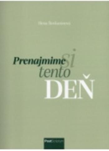 Kniha: Prenajmime si tento deň - Elena Šimkaninová