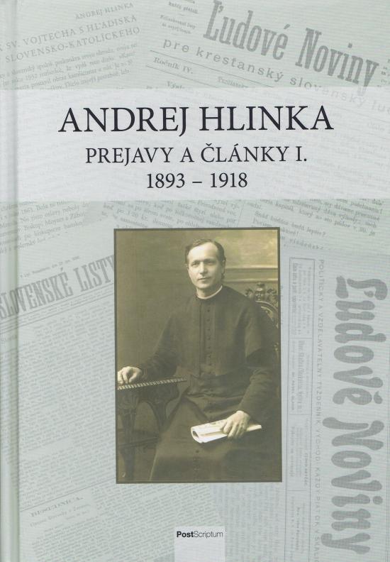 Kniha: Andrej Hlinka: Prejavy a články I. 1893 - 1918 - Letz a kolektív Róbert