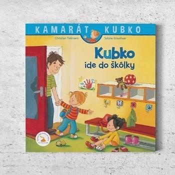 Kniha: Kubko ide do škôlky - Christian Tielmann