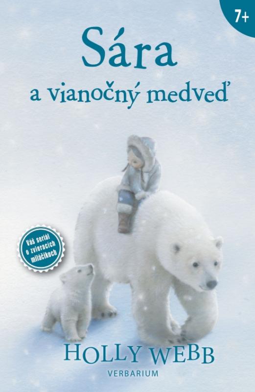 Kniha: Sára a vianočný medveď - Webb Holly