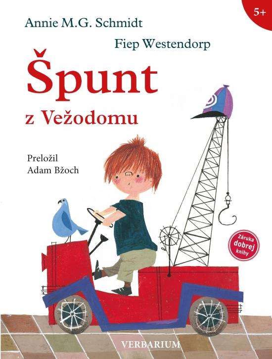 Kniha: Špunt z Vežodomu - M.G.Schmidt,Fiep Westendorp Annie
