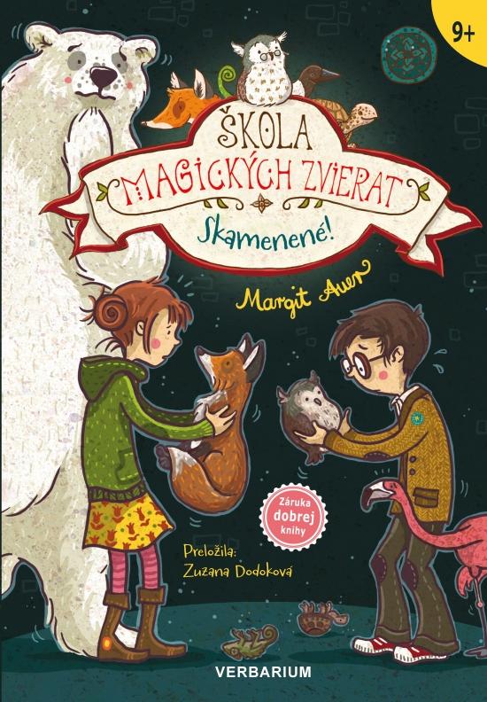 Kniha: Škola magických zvierat 9. diel: Skamenené! - Auerová Margit