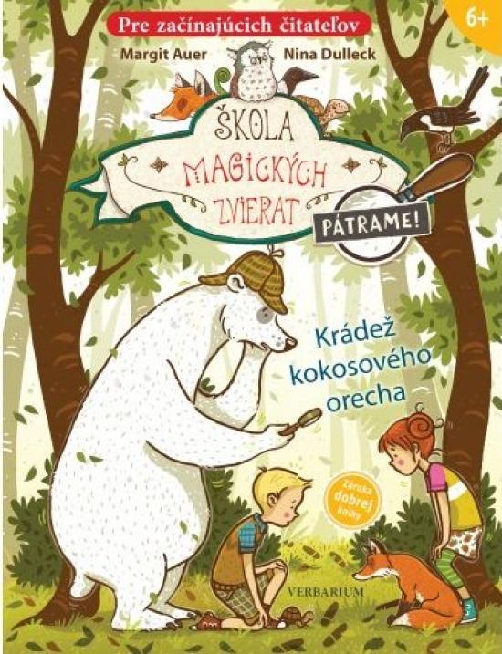 Kniha: Škola magických zvierat - Pátrame! - 3.diel-Krádež kokosového orecha - Auerová Margit