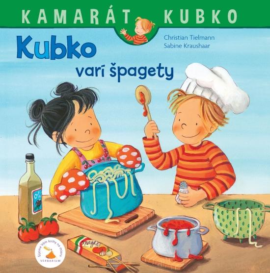 Kniha: Kubko varí špagety - Tielmann, Sabine Kraushaar Christian