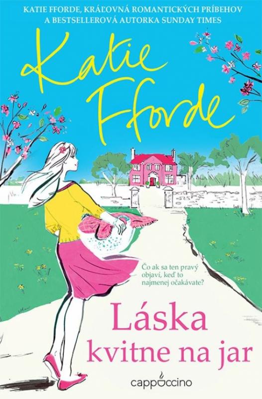 Kniha: Láska kvitne na jar - Fforde Katie