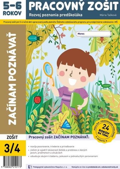 Kniha: Začínam poznávať - pracovný zošit 3/4 5-6 ročných - Mária Tašková