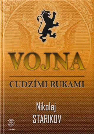 Kniha: Vojna cudzími rukami - Nikolaj Starikov