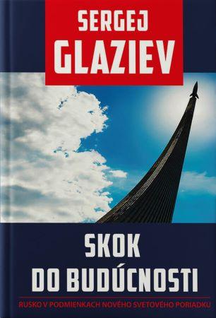 Kniha: Skok do budúcnosti - Sergej Glaziev