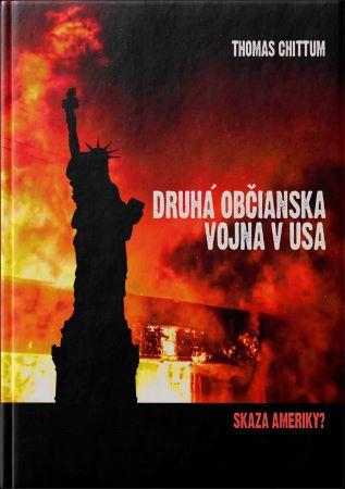 Kniha: Druhá občianska vojna v USA - Thomas W. Chittum