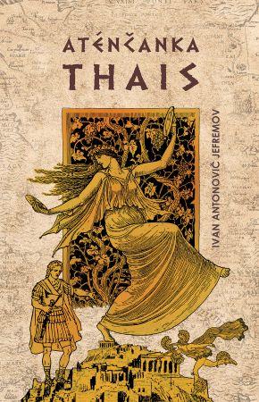 Kniha: Aténčanka Thais - Ivan Jefremov