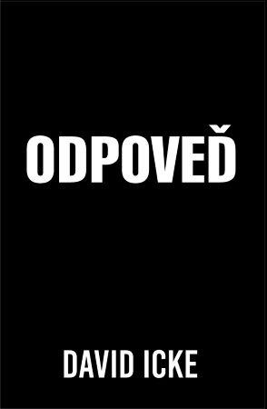 Kniha: Odpoveď - David Icke
