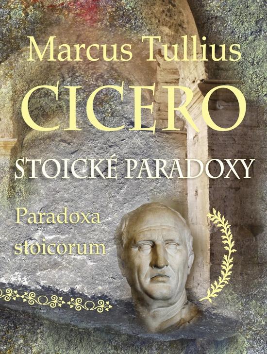 Kniha: Stoické paradoxy - Cicero Marcus Tullius