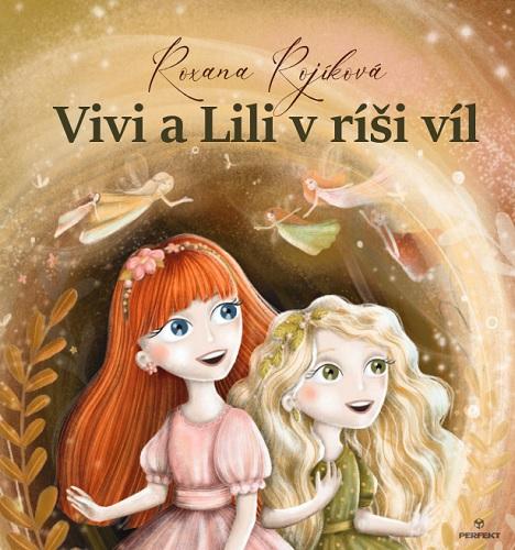 Kniha: Vivi a Lili v ríši víl - Roxana Rojíková