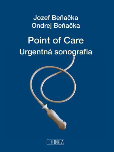 Kniha: Point of care - Urgentná sonografia - Jozef Beňačka