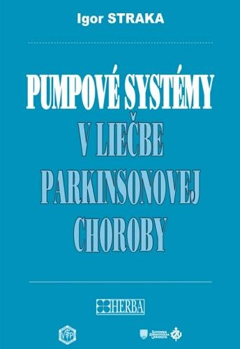 Kniha: Pumpové systémy v liečbe parkinsonovej choroby - Igor Straka