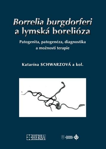 Kniha: Borrelia burgdorferi a lymská borelióza - Katarína Schwarzová