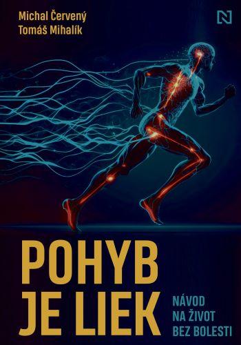 Kniha: Pohyb je liek - Michal Červený