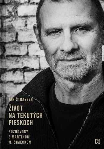 Kniha: Život na tekutých pieskoch - Ján Štrasser