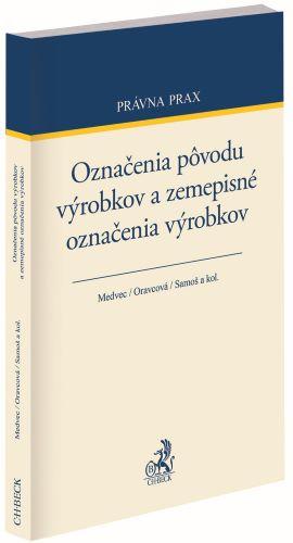 Kniha: Označenia pôvodu výrobkov a zemepisné označenia výrobkov - Matúš Medvec