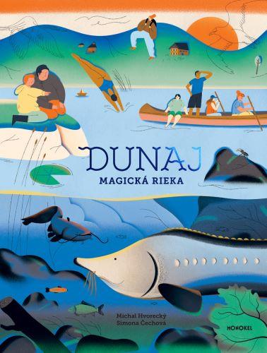 Kniha: Dunaj - magická rieka - Michal Hvorecký