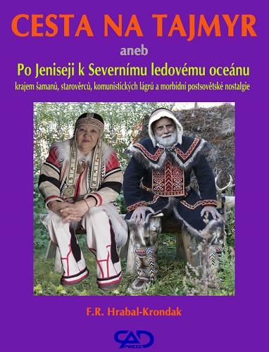 Kniha: Cesta na Tajmyr (2.vydání) - F. R. Hrabal-Krondak