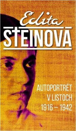 Kniha: Autoportrét v listoch 1916 – 1942 - Edita Steinová