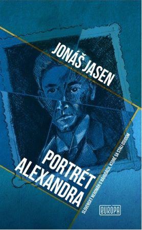 Kniha: Portrét Alexandra - Jonáš Jasen