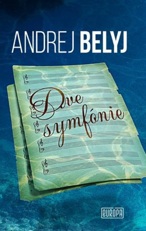 Kniha: Dve symfónie - Belyj Andrej