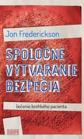 Kniha: Spoločné vytváranie bezpečia - Jon Frederickson