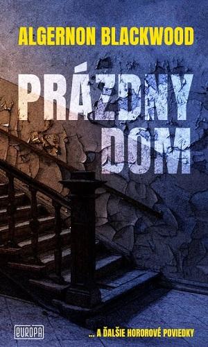 Kniha: Prázdny dom - Algernon Blackwood