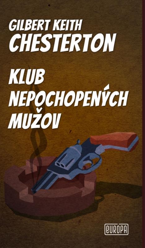 Kniha: Klub nepochopených mužov - Chesterton Gilbert Keith