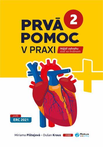 Kniha: Prvá pomoc v praxi 2 - Miriama Pištejová