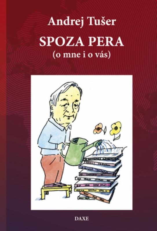 Kniha: Spoza pera (o mne i o vás) - Tušer Andrej