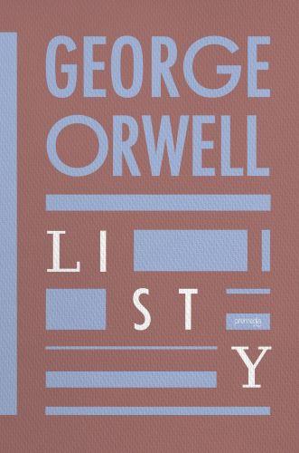 Kniha: Listy - George Orwell