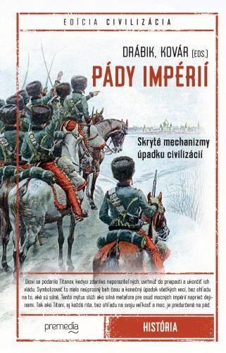 Kniha: Pády impérií - Jakub Drábik