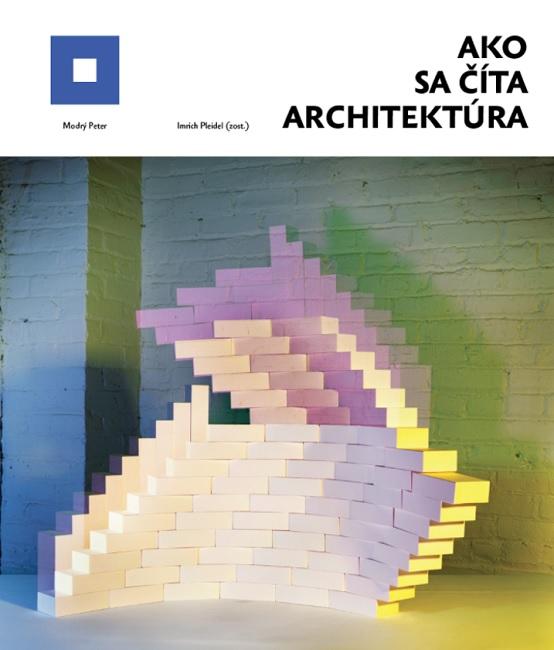 Kniha: Ako sa číta architektúra - Imrich Pleidel