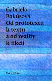 Od prototextu k textu a od reality k fikcii