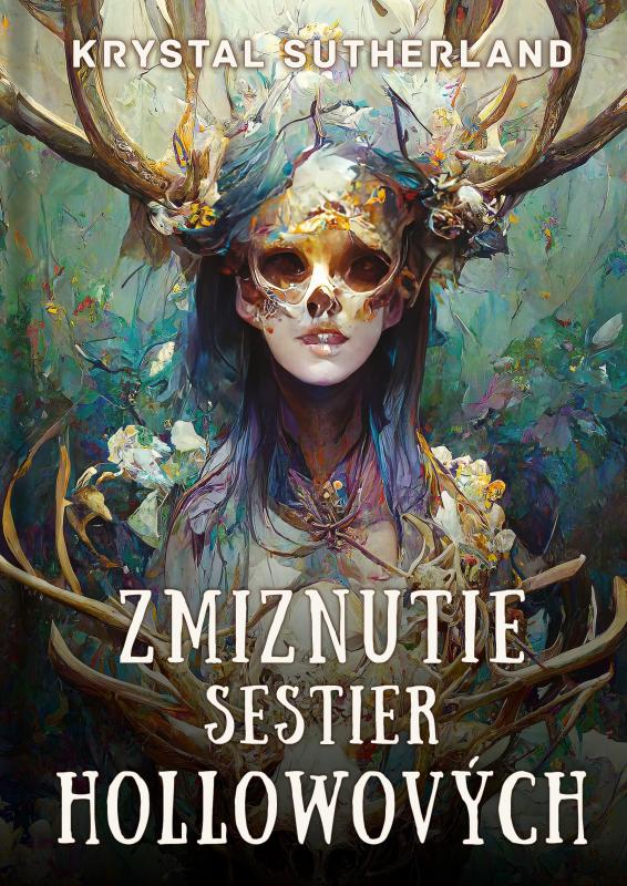 Kniha: Zmiznutie sestier Hollowových - Krystal Sutherland