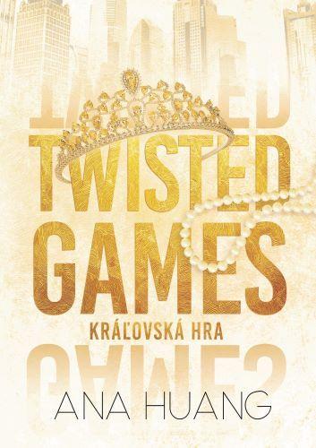 Kniha: Twisted Games: Kráľovská hra - Ana Huang