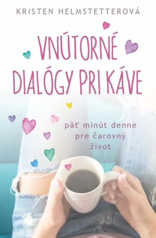 Kniha: Vnútorné dialógy pri káve - Helmstetterová Kristen