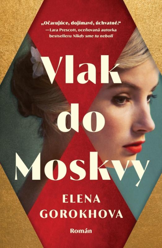 Kniha: Vlak do Moskvy - Gorokhova Elena