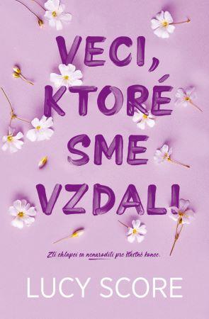Kniha: Veci, ktoré sme vzdali - Lucy Score