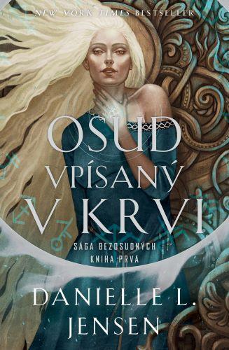 Kniha: Osud vpísaný v krvi - Danielle L. Jensen
