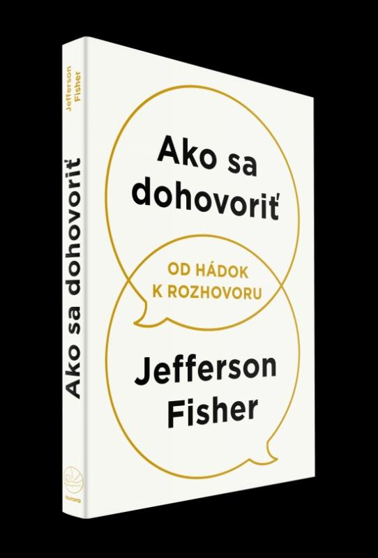 Kniha: Ako sa dohovoriť - Fisher Jefferson