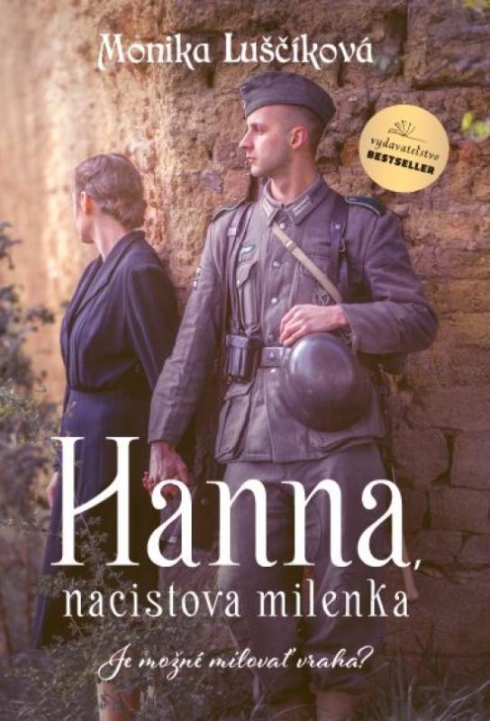 Kniha: Hanna, nacistova milenka - Luščíková Monika