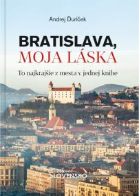 Bratislava, moja láska